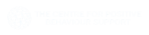 The Centre for Positive Behaviour Support